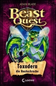 Blade, Beast Quest Bd. 30 Toxodera, Raubschrecke 