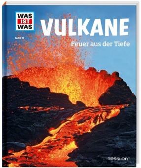 Was ist Was - Band 57: Vulkane 