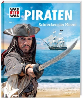 Was ist Was - Band 71 Piraten. Schrecken der Meere 