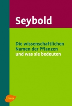Die wissenschaftlichen Namen der Pflanzen und was sie bedeuten 