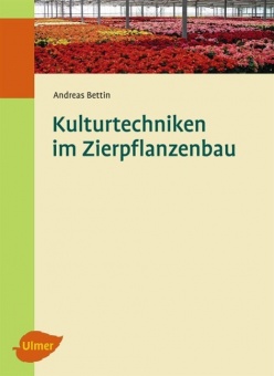 Kulturtechniken im Zierpflanzenbau 
