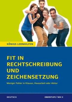 Fit in Rechtschreibung und Zeichensetzung Sekundarstufe II 