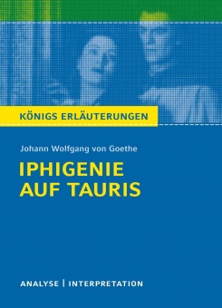 Iphigenie auf Tauris. Textanalyse und Interpretation 