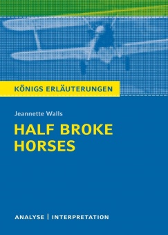 Half Broke Horses, Textanalyse und Interpretation 