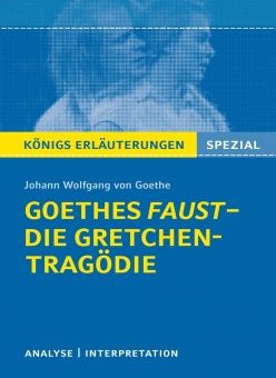 Goethes Faust-Die Gretchen-Tragödie 