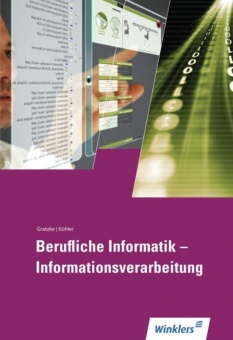 Informationsverarbeitung. Berufliche Informatik. Schülerbuch 