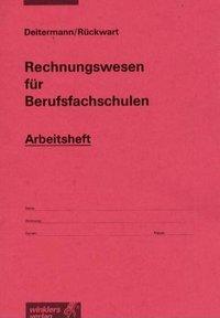 Rechnungswesen für Berufsfachschulen. Arbeitsheft 