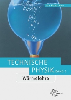 Wärmelehre. Technische Physik 3 