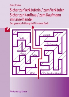 Sicher zur Verkäuferin /zum Verkäufer - zur Kauffrau /zum Kaufmann im Einzelhandel 