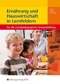 Ernährung und Hauswirtschaft in Lernfeldern 