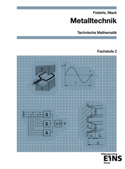 Metalltechnik Technische Mathematik. Arbeitsheft. Fachstufe 2 