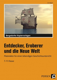 Entdecker, Eroberer und die Neue Welt 
