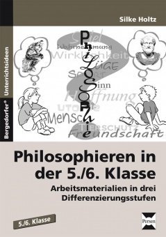 Philosophieren in der 5./6. Klasse 