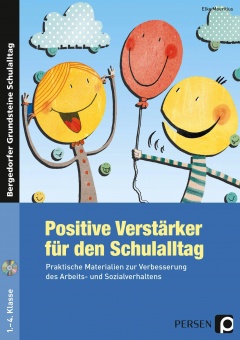 Positive Verstärker für den Schulalltag - Kl. 1-4 