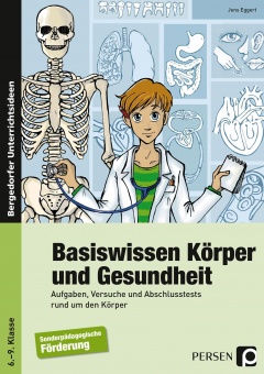 Basiswissen Körper und Gesundheit Aufgaben, Versuche und Abschlusstest rund um den K 