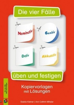 Die vier Fälle - Nominativ, Genitiv, Dativ, Akkusativ üben und festigen 