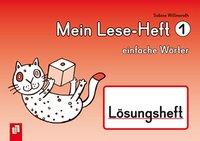 Mein Lese-Heft 1 - einfache Wörter - Lösungsheft 