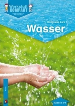 Werkstatt kompakt: Wasser 