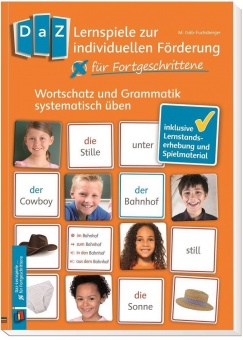 DaZ-Lernspiele zur individuellen Förderung - für Fortgeschrittene DaZ-Lernspiele zur individuellen Förderung - für Fortgeschrittene
