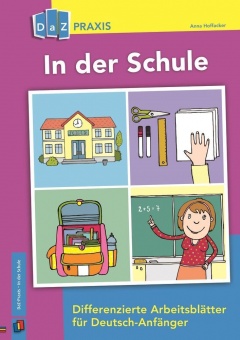 In der Schule - Differenzierte Arbeitsblätter für Deutsch-Anfänger 