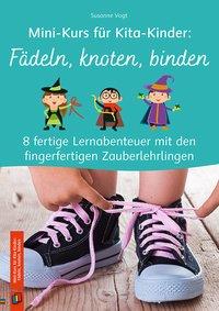 Mini-Kurs für Kita-Kinder: Knoten und Schleifen 