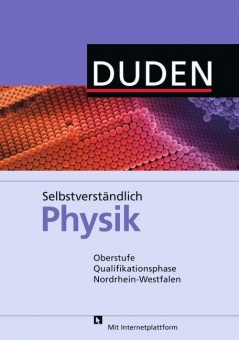 Selbstverständlich Physik - Oberstufe Qualifikationsphase Schülerbuch 