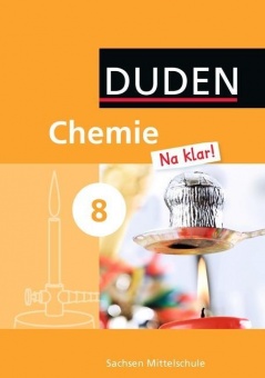 Chemie Na klar! 8. Schülerbuch. Mittelschule. Sachsen 