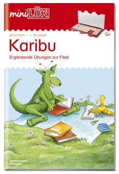 LÜK miniLÜK: Karibu: Ergänzende Übungen zur Fibel 