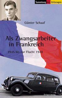 Als Zwangsarbeiter in Frankreich 