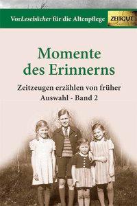 Momente des Erinnerns 2 - Auswahl 