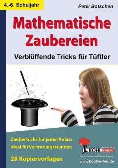 Mathematische Zaubereien Verblüffende Tricks für Tüftler 
