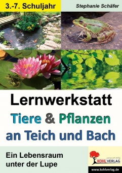 Tiere & Pflanzen an Teich und Bach 