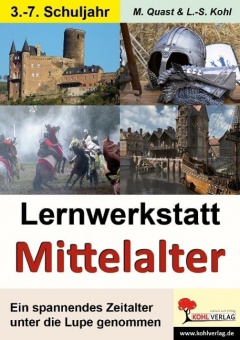 Lernwerkstatt - Mit dem Fahrstuhl ins Mittelalter 