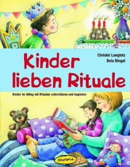 Kinder lieben Rituale 