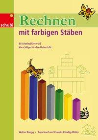 Rechnen mit farbigen Stäben - 88 Kopiervorlagen A5 