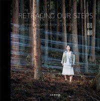 Retracing our Steps.Fukushima 