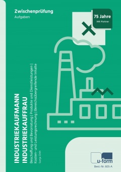 Industriekaufmann/Industriekauffrau - Prüfungstrainer zur Zwischenprüfung 