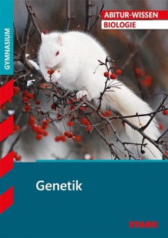 Abitur-Wissen Biologie. Genetik 