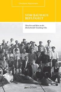Vom Bauhaus beflügelt 