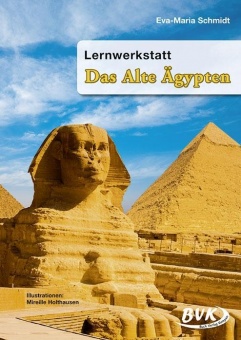 Lernwerkstatt. Das Alte Ägypten 