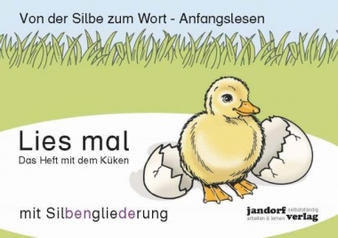 Lies mal - Das Heft mit dem Küken, (mit Silbengliederung) 