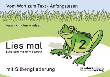 Lies mal 2 - Das Heft mit dem Frosch (mit Silbengliederung) 