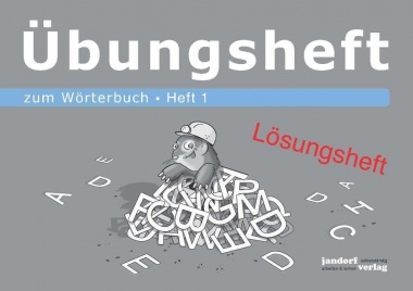 Wörterbuchübungsheft 1 (Übungsheft zum Wörterbuch 19x16cm) (Lösungsheft) 