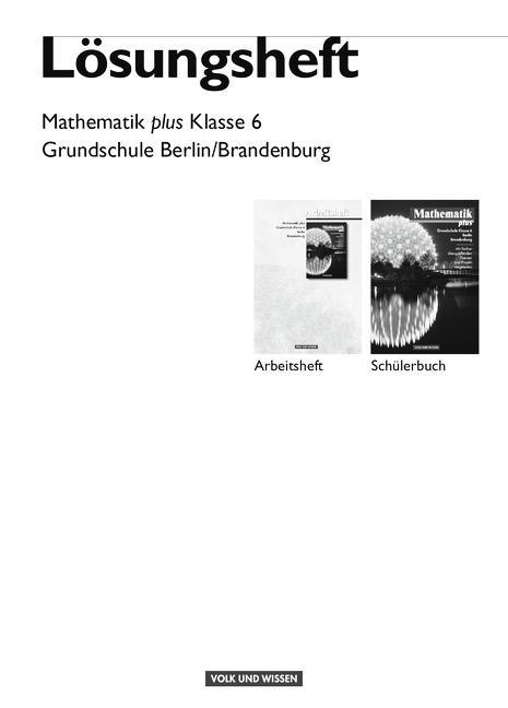 Mathematik plus 6. Lösungsheft. Neubearbeitung 