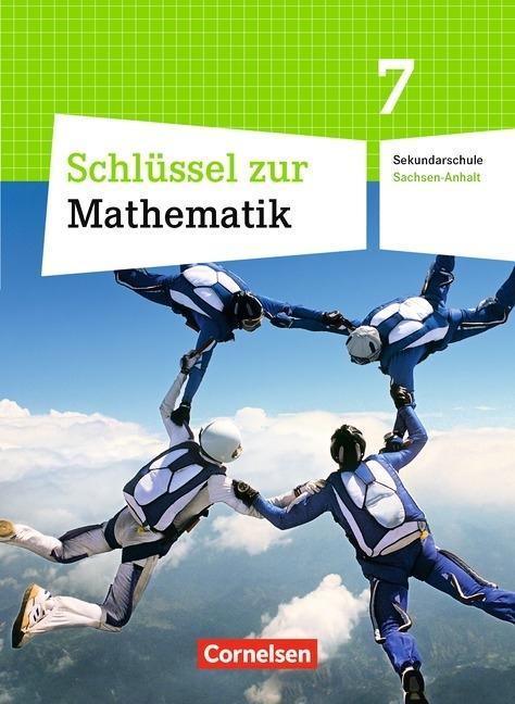 Schlüssel zur Mathematik 7. Schuljahr. Schülerbuch. Sekundarschule. Sachsen-Anhalt 