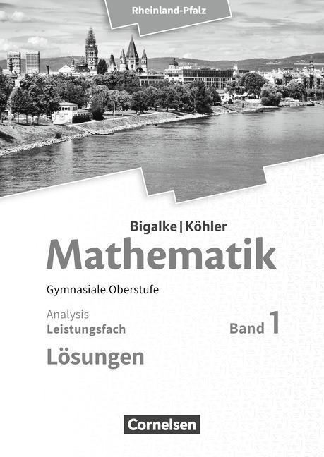 Mathematik Sekundarstufe II. LF 1 Analysis, Lösugnen 