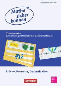 Mathematik sicher können.  Förderbausteine Brüche, Prozente und Dezimalzahlen 