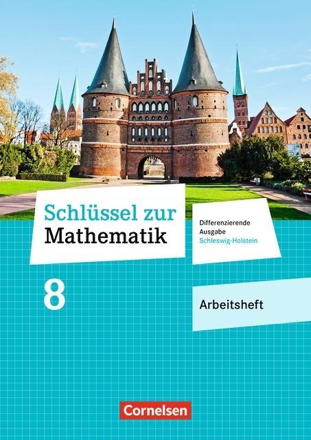 Schlüssel zur Mathematik 8. Schuljahr. Arbeitsheft 