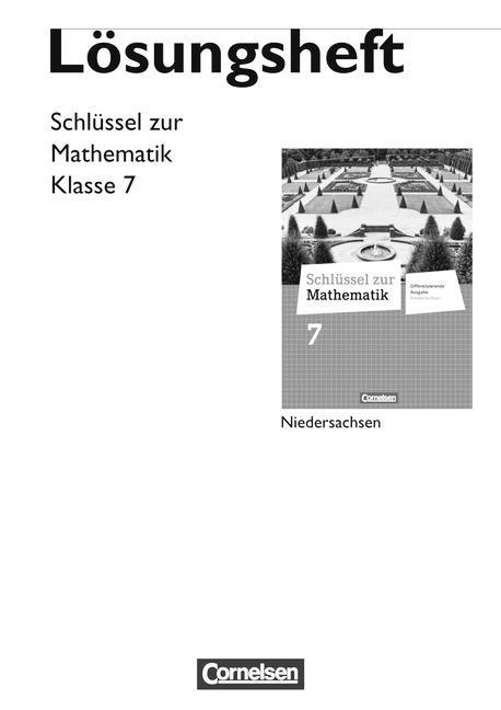 Schlüssel zur Mathematik 7. Schuljahr. Lösungen zum Schülerbuch 