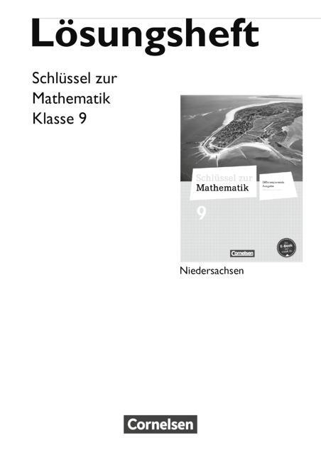 Schlüssel zur Mathematik 9. Schuljahr. Lösungen. Diff. Aussgabe, Niedersachsen 
